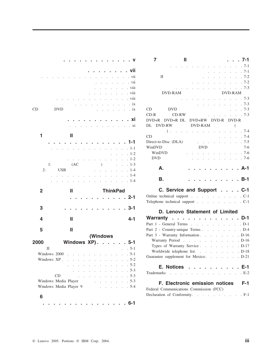 V . . . . . . . . vii, 1ii -1, 6 -1 7 ii -1 | E. notices . . . . . . . . . . e-1, F. electronic emission notices f-1 | Lenovo 40Y8637 User Manual | Page 5 / 78