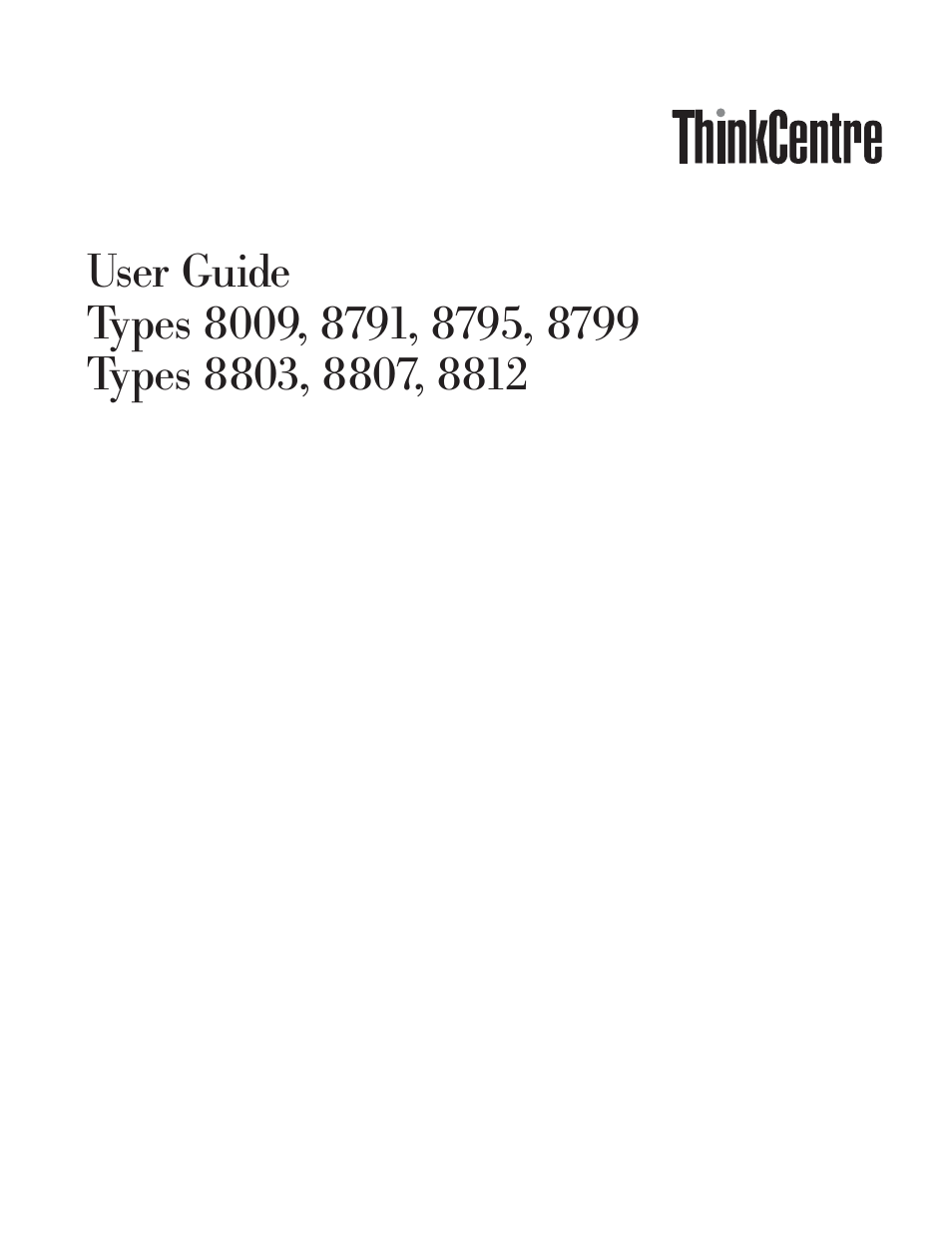 User, Guide, Types | Lenovo 8795 User Manual | Page 3 / 86