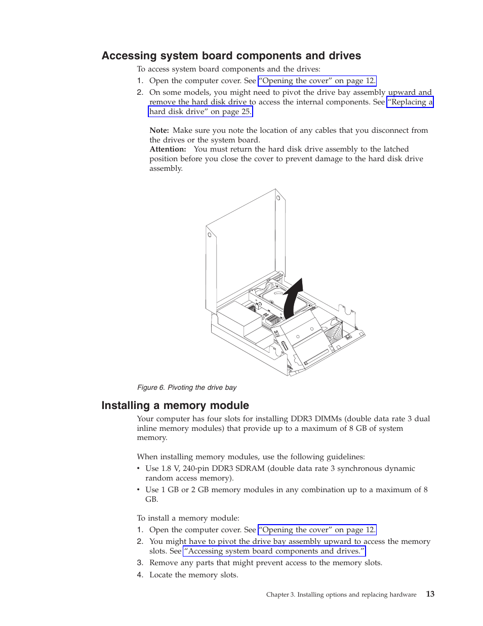 Accessing system board components and drives, Installing a memory module, Accessing | System, Board, Components, Drives, Installing, Memory, Module | Lenovo 7360 User Manual | Page 21 / 52