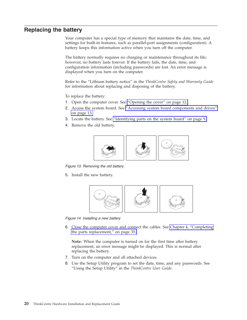 Replacing the battery, Replacing, Battery | Removing, Installing | Lenovo 7360 User Manual | Page 28 / 52