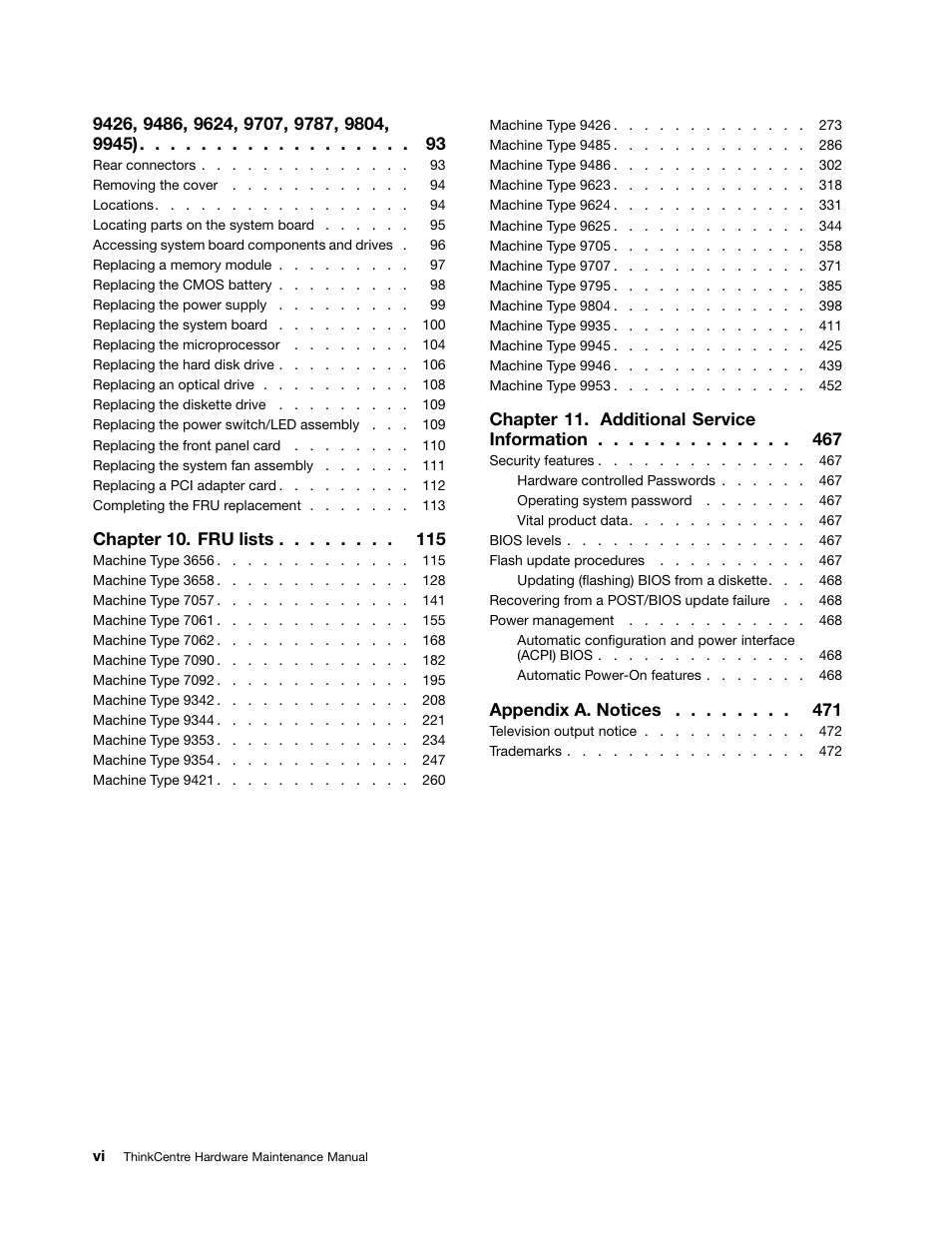 Chapter 10. fru lists, Chapter 11. additional service information, Appendix a. notices | Lenovo 9354 User Manual | Page 6 / 480