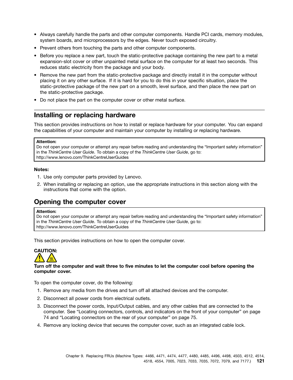 Installing or replacing hardware, Opening the computer cover | Lenovo THINKCENTRE 4485 User Manual | Page 129 / 492