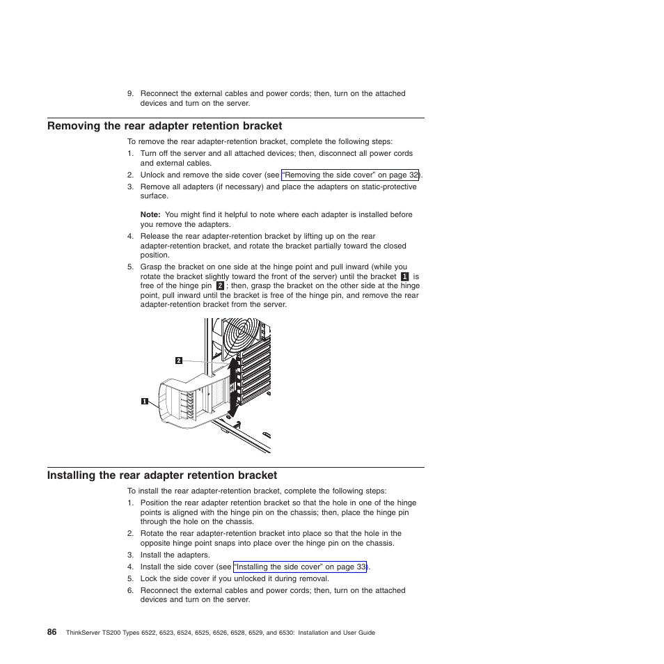 Removing the rear adapter retention bracket, Installing the rear adapter retention bracket | Lenovo 6528 User Manual | Page 102 / 216