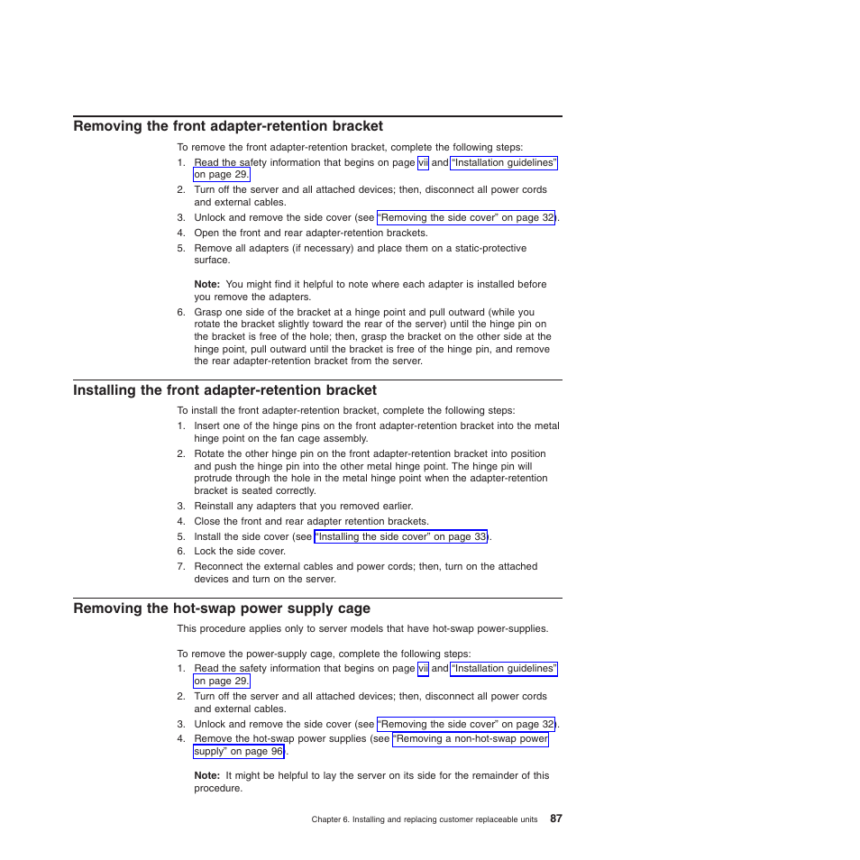 Removing the front adapter-retention bracket, Installing the front adapter-retention bracket, Removing the hot-swap power supply cage | Lenovo 6528 User Manual | Page 103 / 216