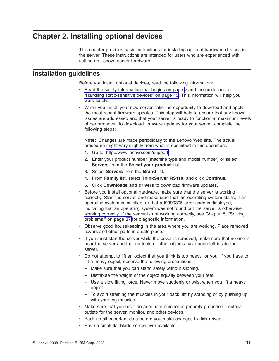 Chapter 2. installing optional devices, Installation guidelines, Chapter | Installing, Optional, Devices, Installation, Guidelines | Lenovo 6435 User Manual | Page 25 / 88
