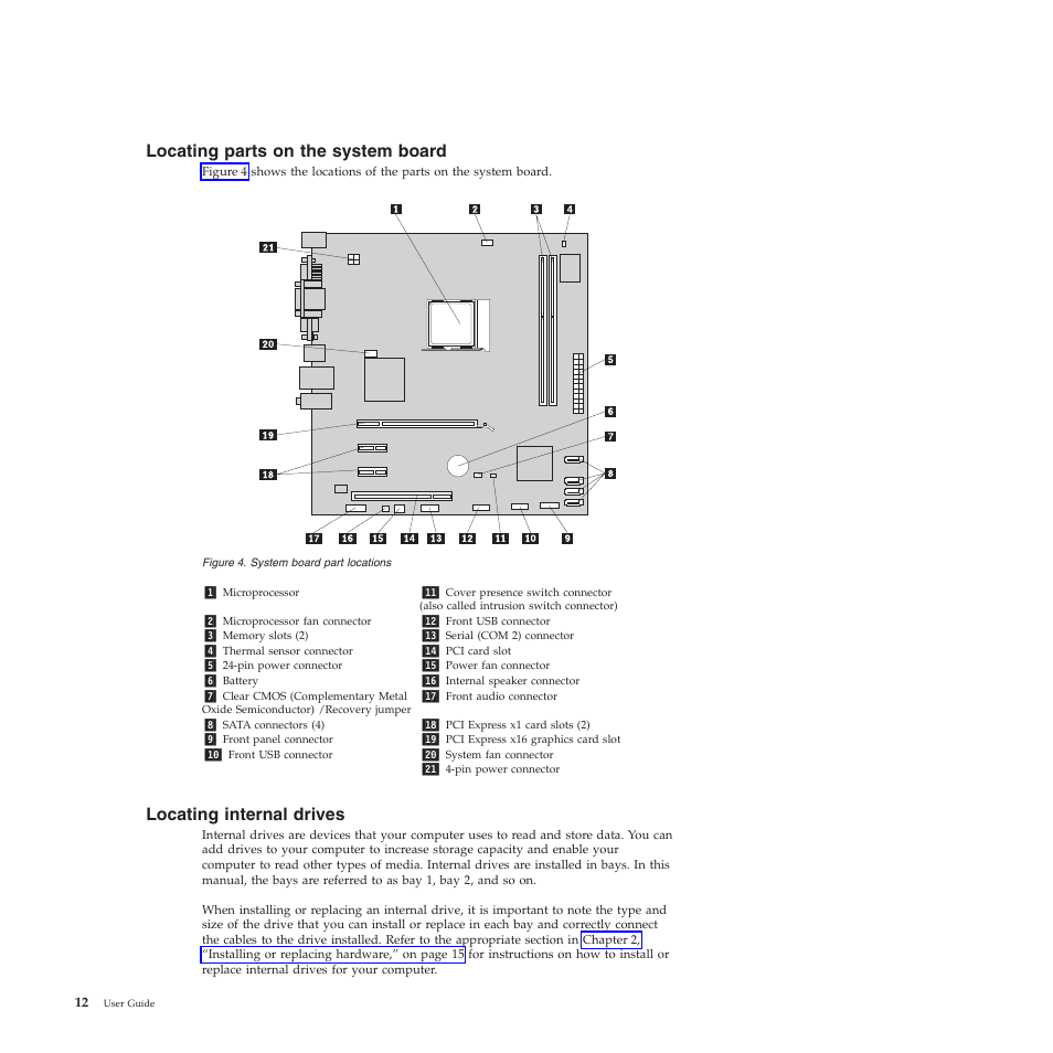 Locating parts on the system board, Locating internal drives | Lenovo 5393 User Manual | Page 20 / 94