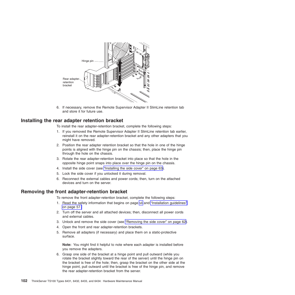 Installing the rear adapter retention bracket, Removing the front adapter-retention bracket | Lenovo TS100 User Manual | Page 120 / 284