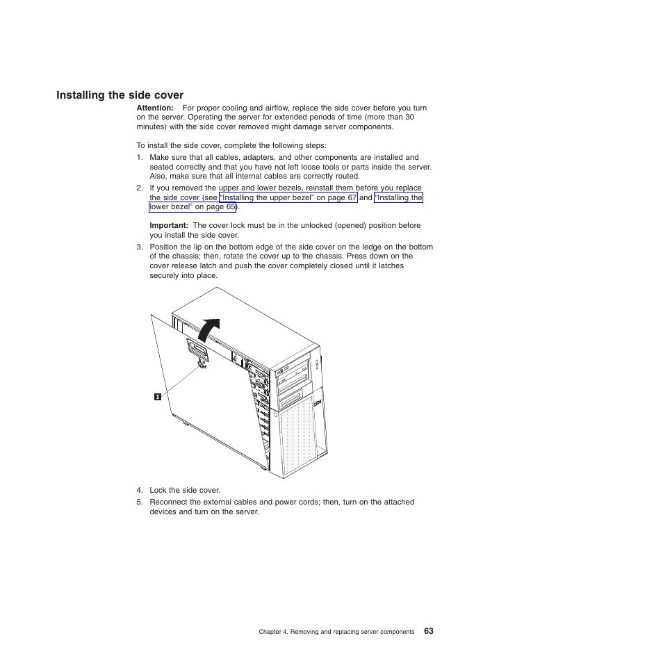 Installing the side cover | Lenovo TS100 User Manual | Page 81 / 284