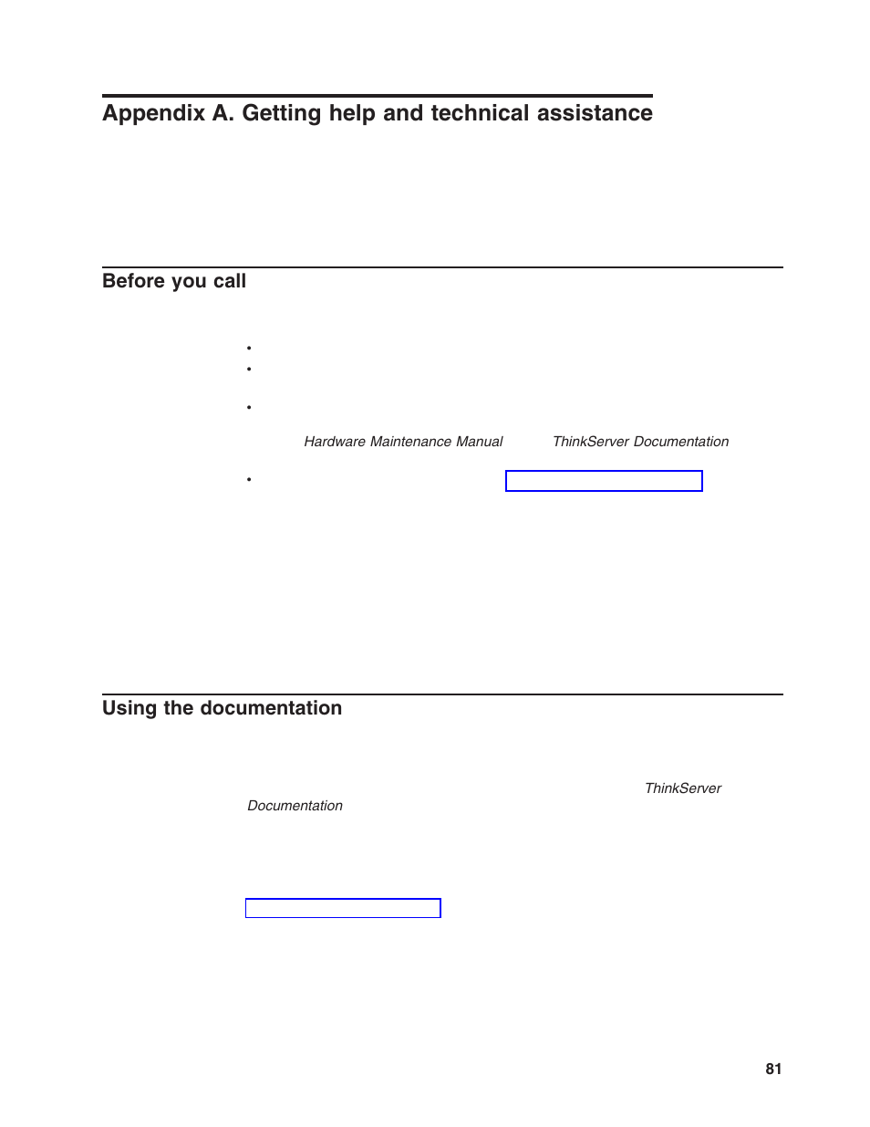 Appendix a. getting help and technical assistance, Before you call, Using the documentation | Appendix, Getting, Help, Technical, Assistance, Before, Call | Lenovo 6446 User Manual | Page 95 / 112