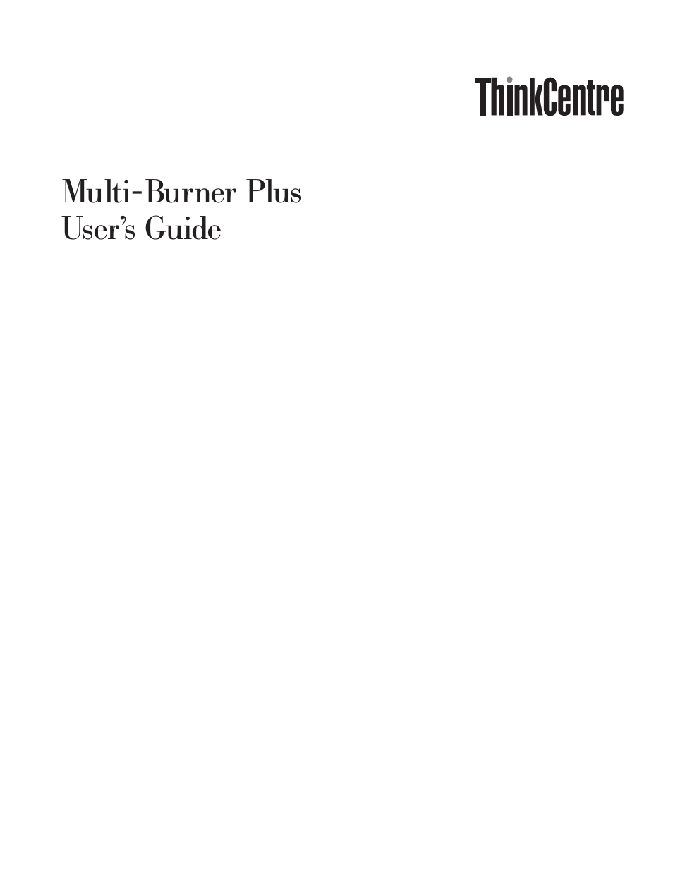 Multi-burner, Plus, User’s | Guide | Lenovo ThinkCentre 41N5583 User Manual | Page 3 / 72