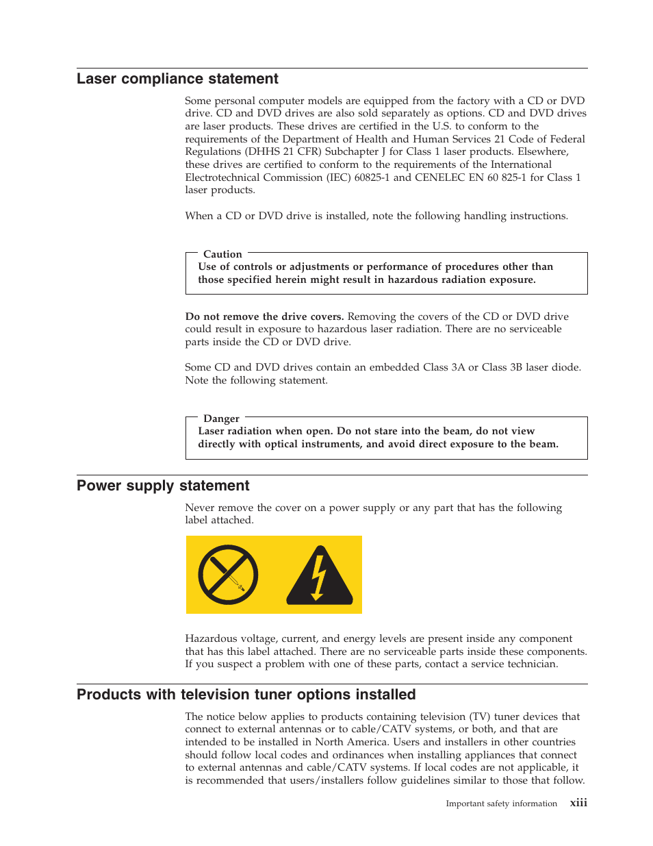 Laser compliance statement, Power supply statement, Products with television tuner options installed | Laser, Compliance, Statement, Xiii, Power, Supply, Products | Lenovo 6491 User Manual | Page 15 / 98