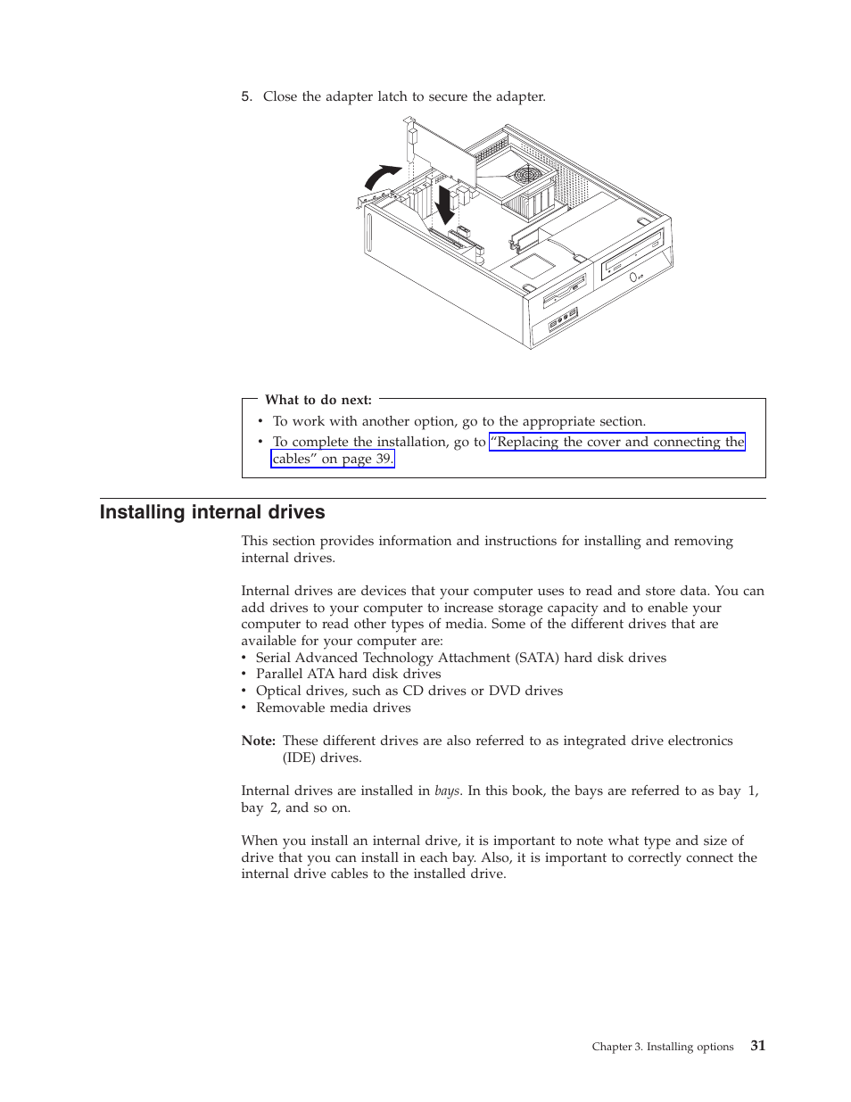 Installing internal drives, Installing, Internal | Drives | Lenovo 6491 User Manual | Page 51 / 98