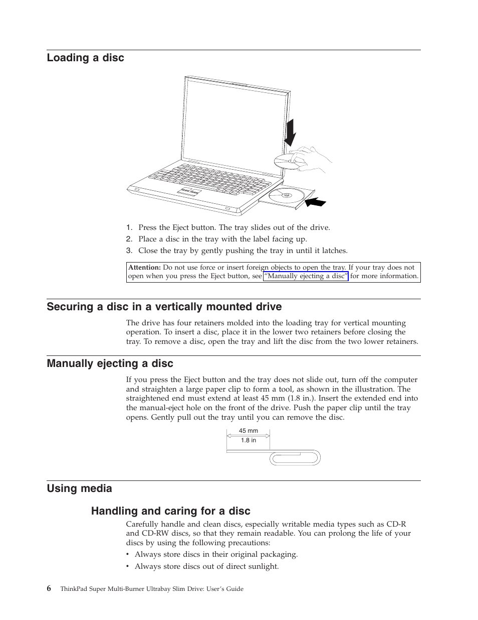 Loading a disc, Securing a disc in a vertically mounted drive, Manually ejecting a disc | Using media, Handling and caring for a disc, Loading, Disc, Securing, Vertically, Mounted | Lenovo ThinkPad 40Y8706 User Manual | Page 20 / 62