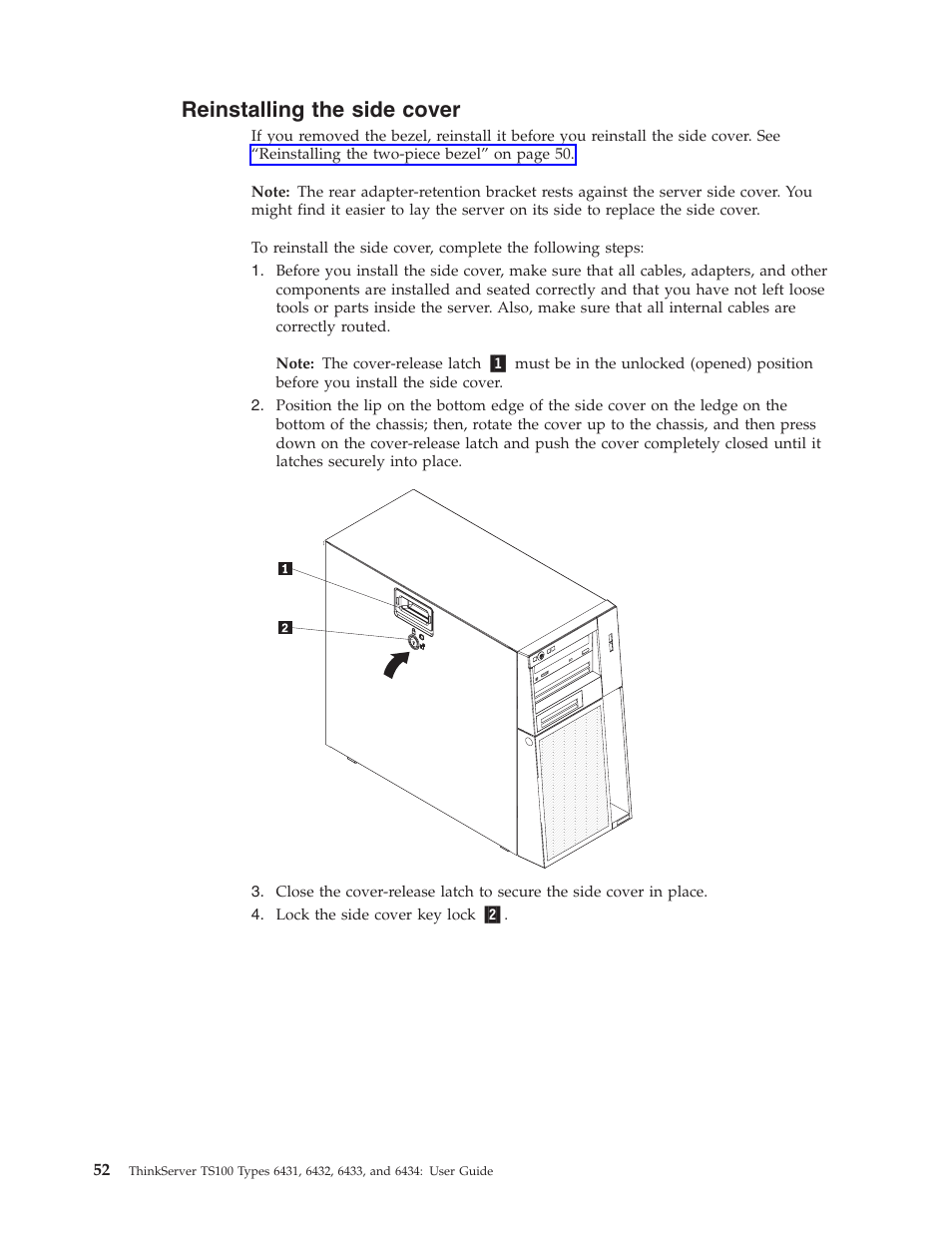 Reinstalling the side cover, Reinstalling, Side | Cover | Lenovo 6434 User Manual | Page 66 / 96