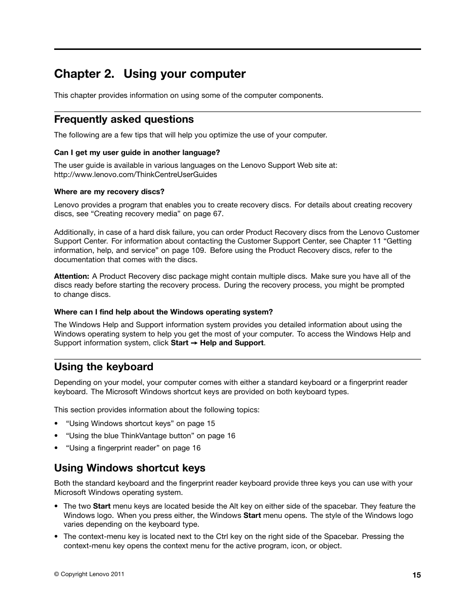 Chapter 2. using your computer, Frequently asked questions, Using the keyboard | Using windows shortcut keys | Lenovo THINKCENTRE 4473 User Manual | Page 29 / 142