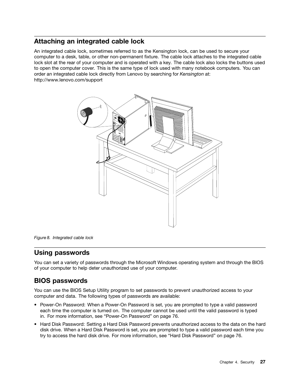 Attaching an integrated cable lock, Using passwords, Bios passwords | Lenovo THINKCENTRE 4473 User Manual | Page 41 / 142