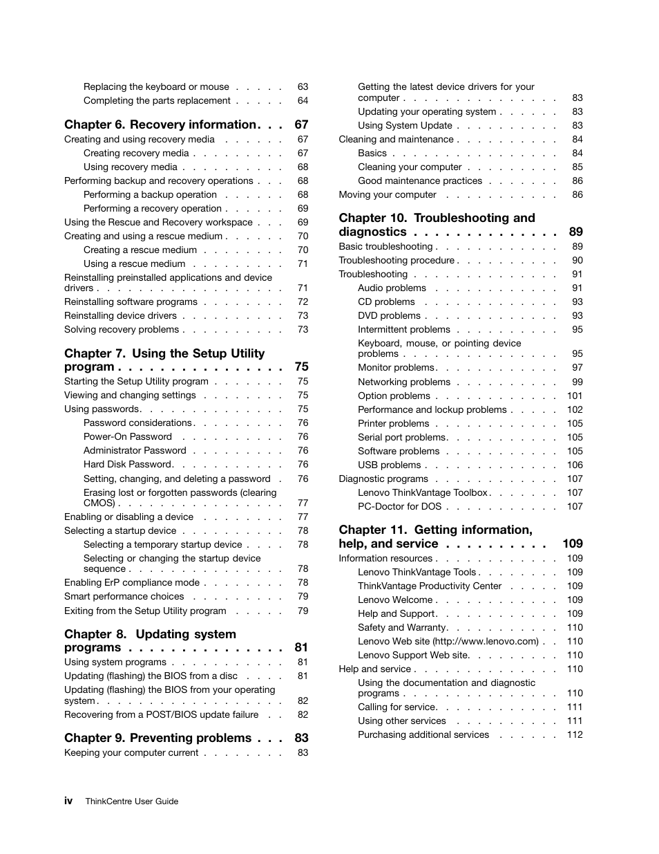 Chapter 6. recovery information, Chapter 7. using the setup utility program, Chapter 8. updating system programs | Chapter 9. preventing problems, Chapter 10. troubleshooting and diagnostics, Chapter 11. getting information, help, and service | Lenovo THINKCENTRE 4473 User Manual | Page 6 / 142