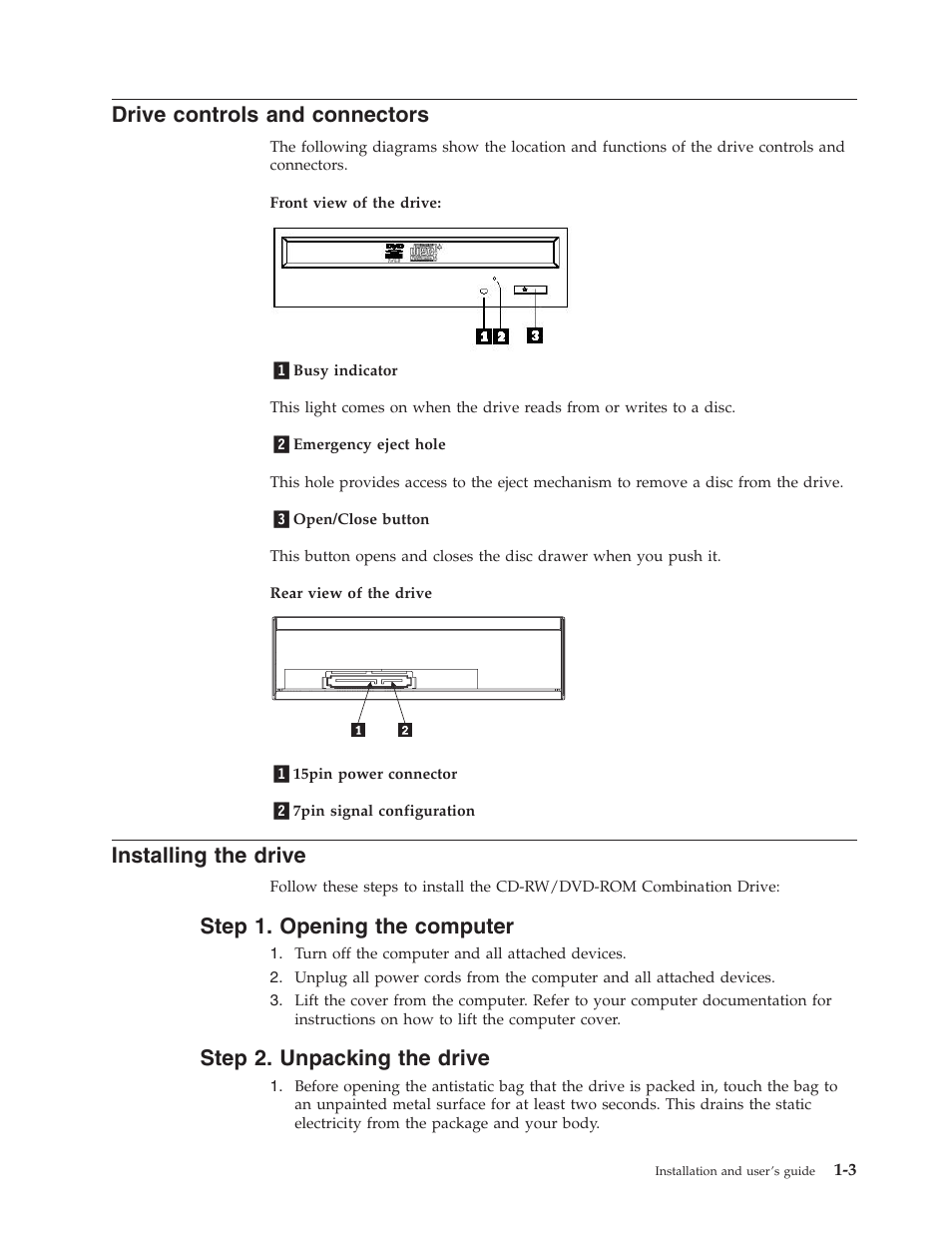 Drive controls and connectors, Installing the drive, Step 1. opening the computer | Step 2. unpacking the drive, Drive, Controls, Connectors, Installing, Step, Opening | Lenovo ThinkCentre 41N5624 User Manual | Page 17 / 66