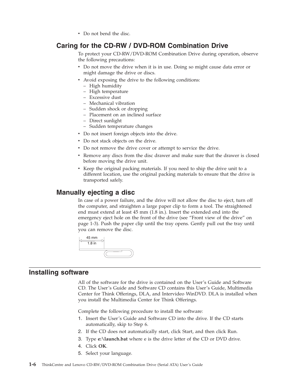 Caring for the cd-rw / dvd-rom combination drive, Manually ejecting a disc, Installing software | Caring, Cd-rw, Dvd-rom, Combination, Drive, Manually, Ejecting | Lenovo ThinkCentre 41N5624 User Manual | Page 20 / 66