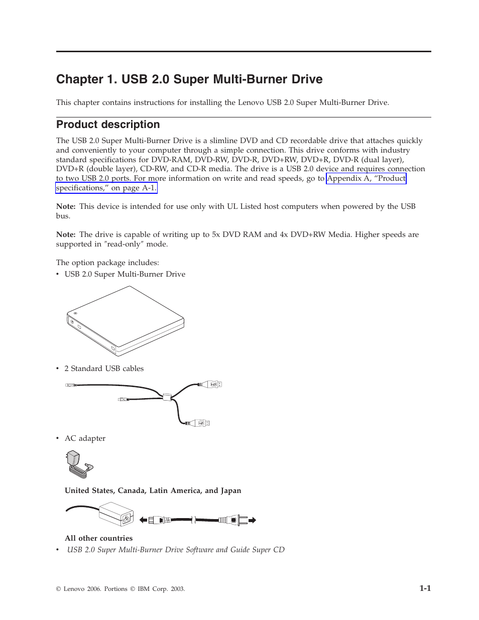 Chapter 1. usb 2.0 super multi-burner drive, Product description, Chapter | Super, Multi-burner, Drive, Product, Description | Lenovo 40Y8699 User Manual | Page 15 / 72