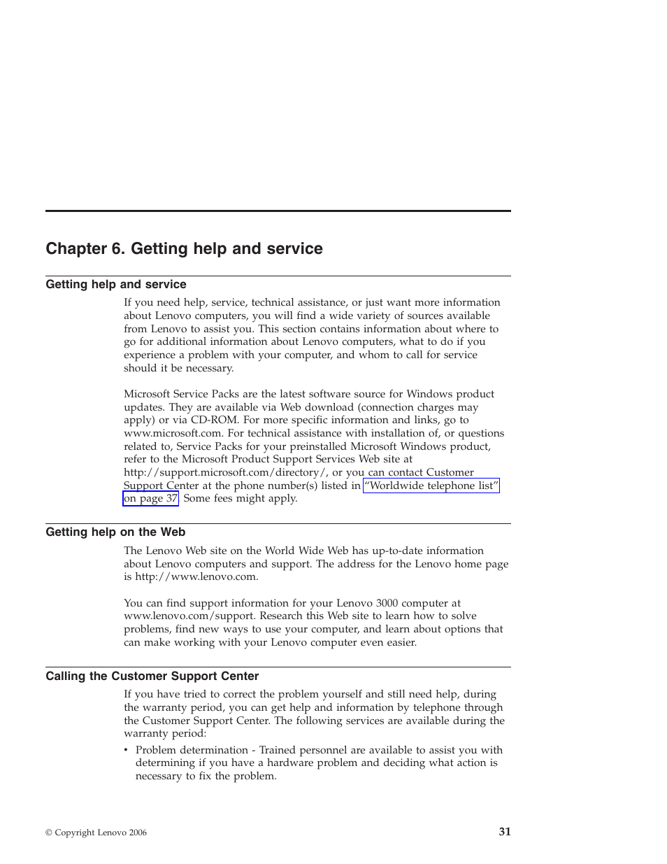 Chapter 6. getting help and service, Getting help and service, Getting help on the web | Calling the customer support center, Chapter, Getting, Help, Service, Calling, Customer | Lenovo NONE FOUND 3000 V100 User Manual | Page 39 / 66