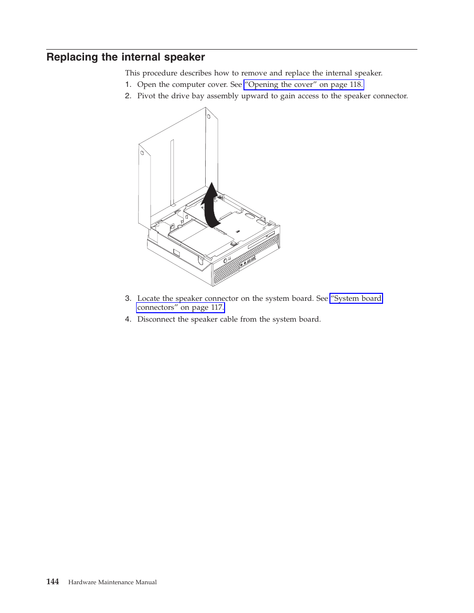 Replacing the internal speaker, Replacing, Internal | Speaker | Lenovo THINKCENTRE 6019 User Manual | Page 150 / 506