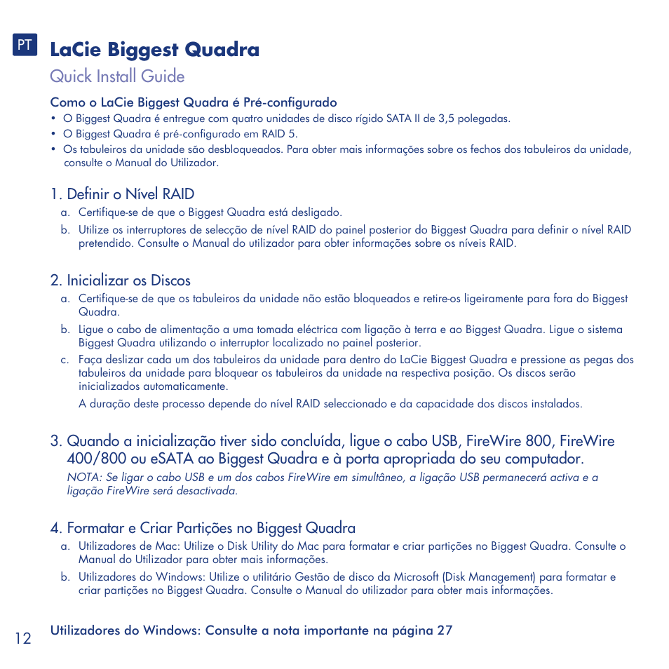 Lacie biggest quadra, Quick install guide, Definir o nível raid | Inicializar os discos, Formatar e criar partições no biggest quadra | LaCie Biggest Quadra User Manual | Page 12 / 34