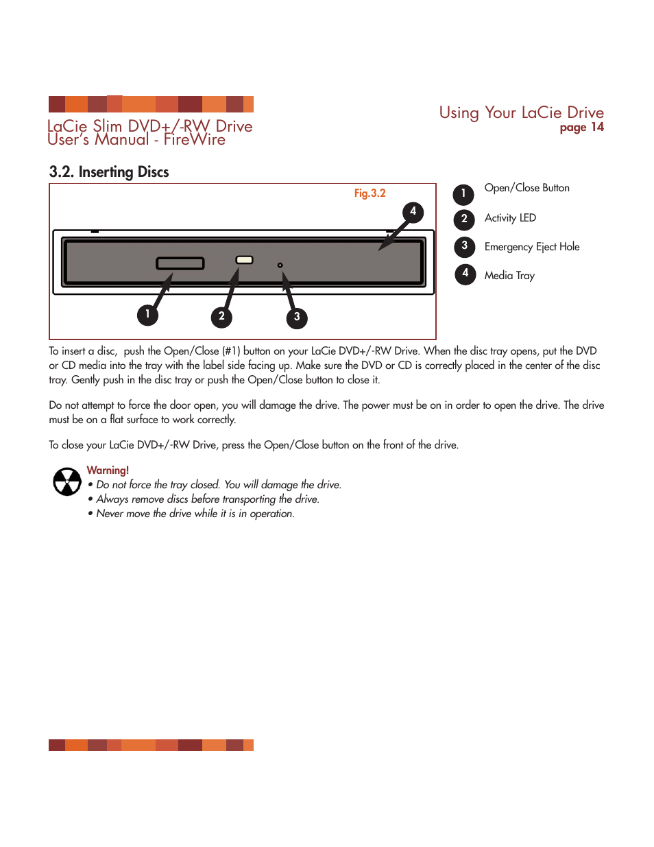 Inserting discs, Using your lacie drive, Lacie slim dvd+/-rw drive user’s manual - firewire | LaCie DVD RW Slim User Manual | Page 15 / 30