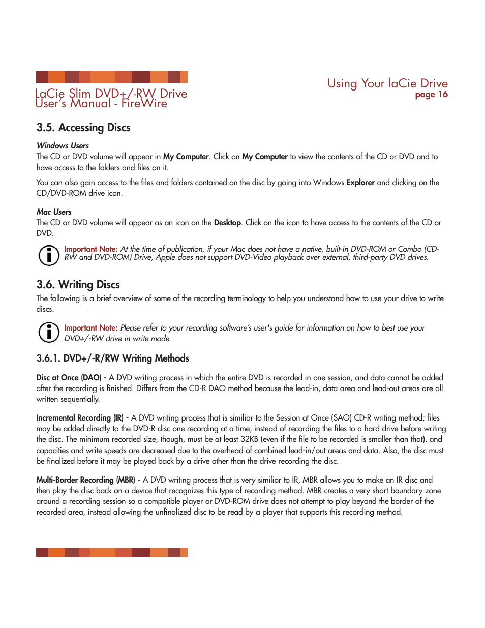 Accessing discs, Writing discs, Using your lacie drive | Lacie slim dvd+/-rw drive user’s manual - firewire | LaCie DVD RW Slim User Manual | Page 17 / 30