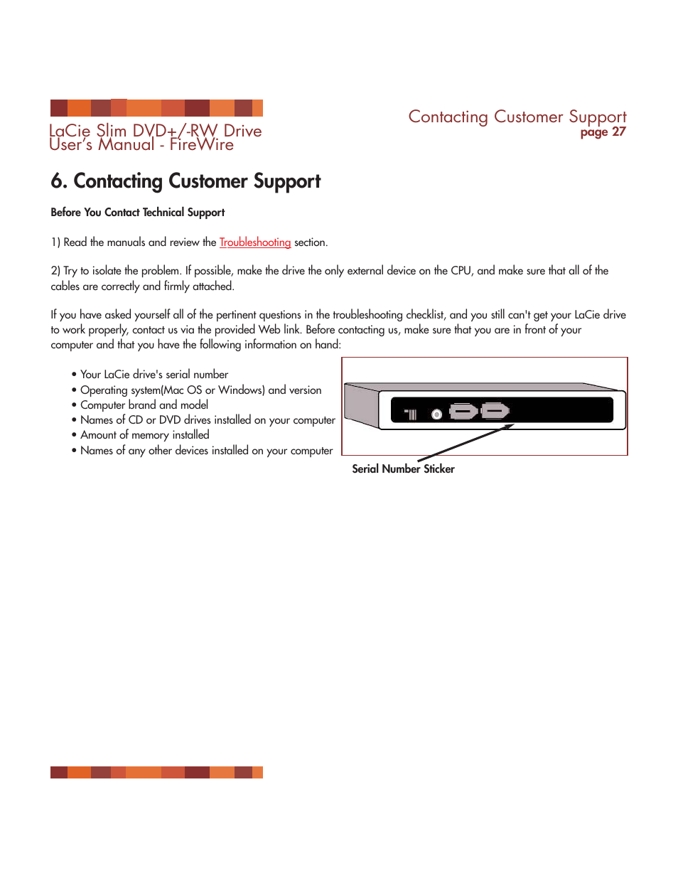 Contacting customer support, T (see, Contacting customer service | Consult lacie technical support. see section, Contacting, Customer support, For more details, Lacie slim dvd+/-rw drive user’s manual - firewire | LaCie DVD RW Slim User Manual | Page 28 / 30