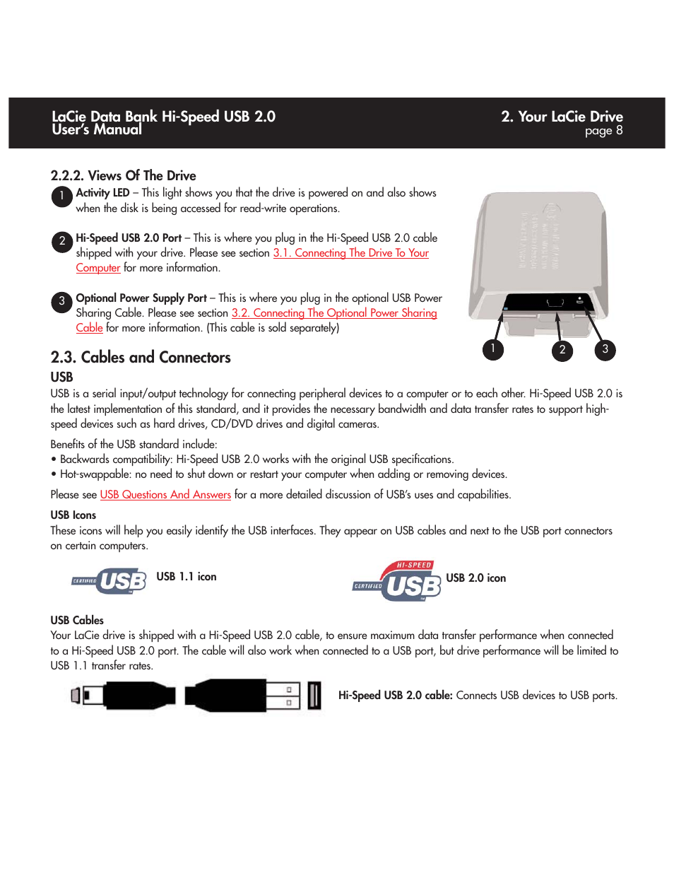 Views of the drive, Cables and connectors, Your lacie drive | Lacie data bank hi-speed usb 2.0 user’s manual | LaCie Databank User Manual | Page 8 / 39