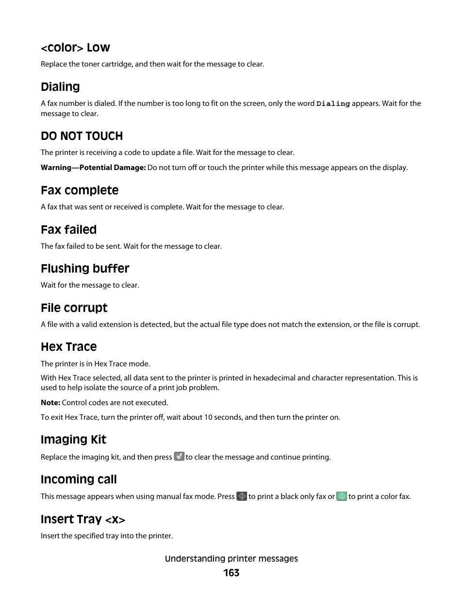 Color> low, Dialing, Do not touch | Fax complete, Fax failed, Flushing buffer, File corrupt, Hex trace, Imaging kit, Incoming call | Lexmark 382 User Manual | Page 163 / 258