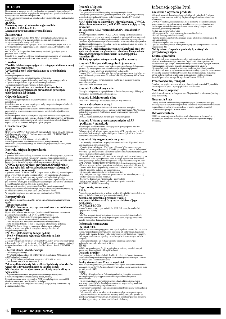 Informacje ogólne petzl, Zastosowanie, Uwaga | Odpowiedzialność, Oznaczenia części, Kontrola, miejsca do sprawdzenia, Kompatybilność, Rysunek 1. wpięcie, Rysunek 2.test prawidłowego funkcjonowania, Rysunek 3. odblokowywanie | Petzl ASAP B71 User Manual | Page 16 / 23