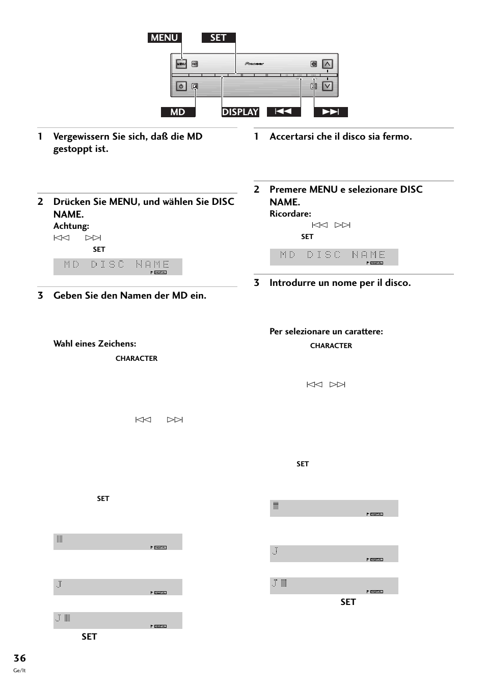 1 vergewissern sie sich, daß die md gestoppt ist, 2 drücken sie menu, und wählen sie disc name, 3 geben sie den namen der md ein | 1 accertarsi che il disco sia fermo, 2 premere menu e selezionare disc name, 3 introdurre un nome per il disco, Menu set 4 ¢ md display | Pioneer MJ-L77 User Manual | Page 84 / 100