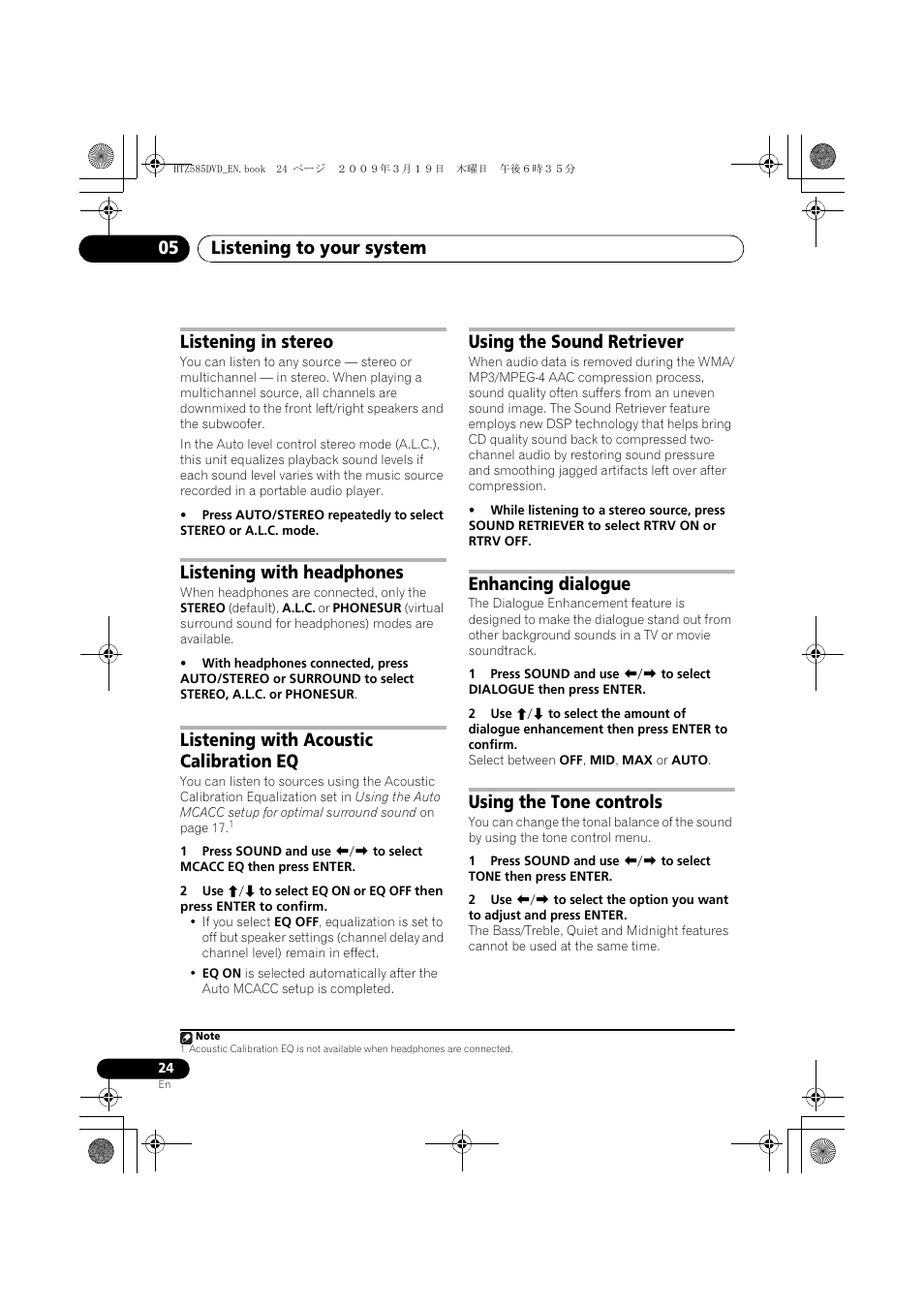 Listening in stereo, Listening with headphones, Listening with acoustic calibration eq | Using the sound retriever, Enhancing dialogue, Using the tone controls, D 24), Listening to your system 05 | Pioneer HTZ-FS30DVD User Manual | Page 24 / 126