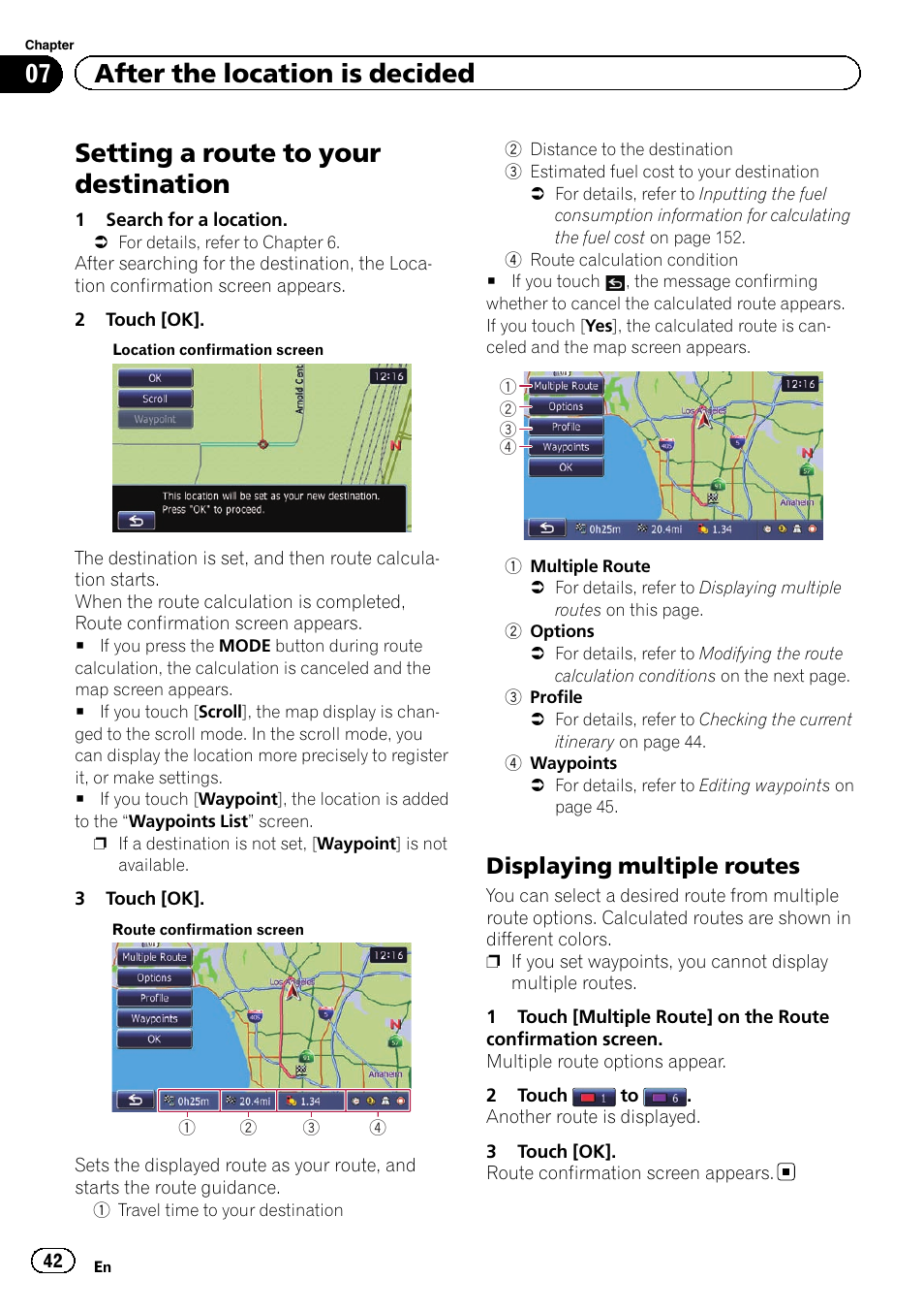 Displaying multiple routes 42, Setting a route to, Setting a route to your destination | 07 after the location is decided, Displaying multiple routes | Pioneer SUPER TUNER IIID AVIC-X9310BT User Manual | Page 42 / 232