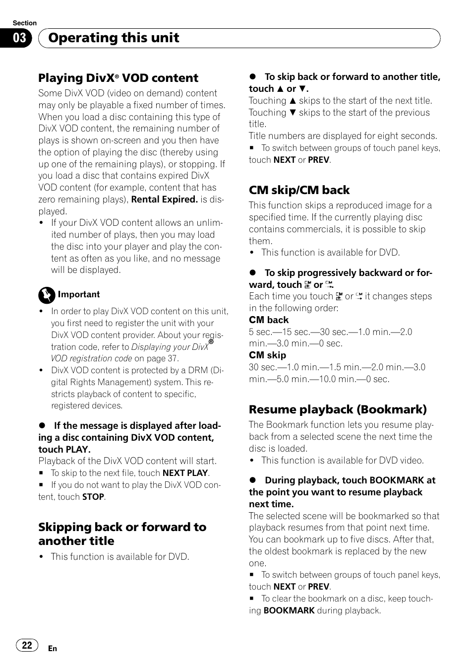 Playing divx® vod content 22, Skipping back or forward to another, Title | Cm skip/cm back 22, Resume playback (bookmark) 22, Operating this unit, Playing divx, Vod content, Skipping back or forward to another title, Cm skip/cm back | Pioneer DVD AV RECEIVER AVH-P4000DVD User Manual | Page 22 / 99