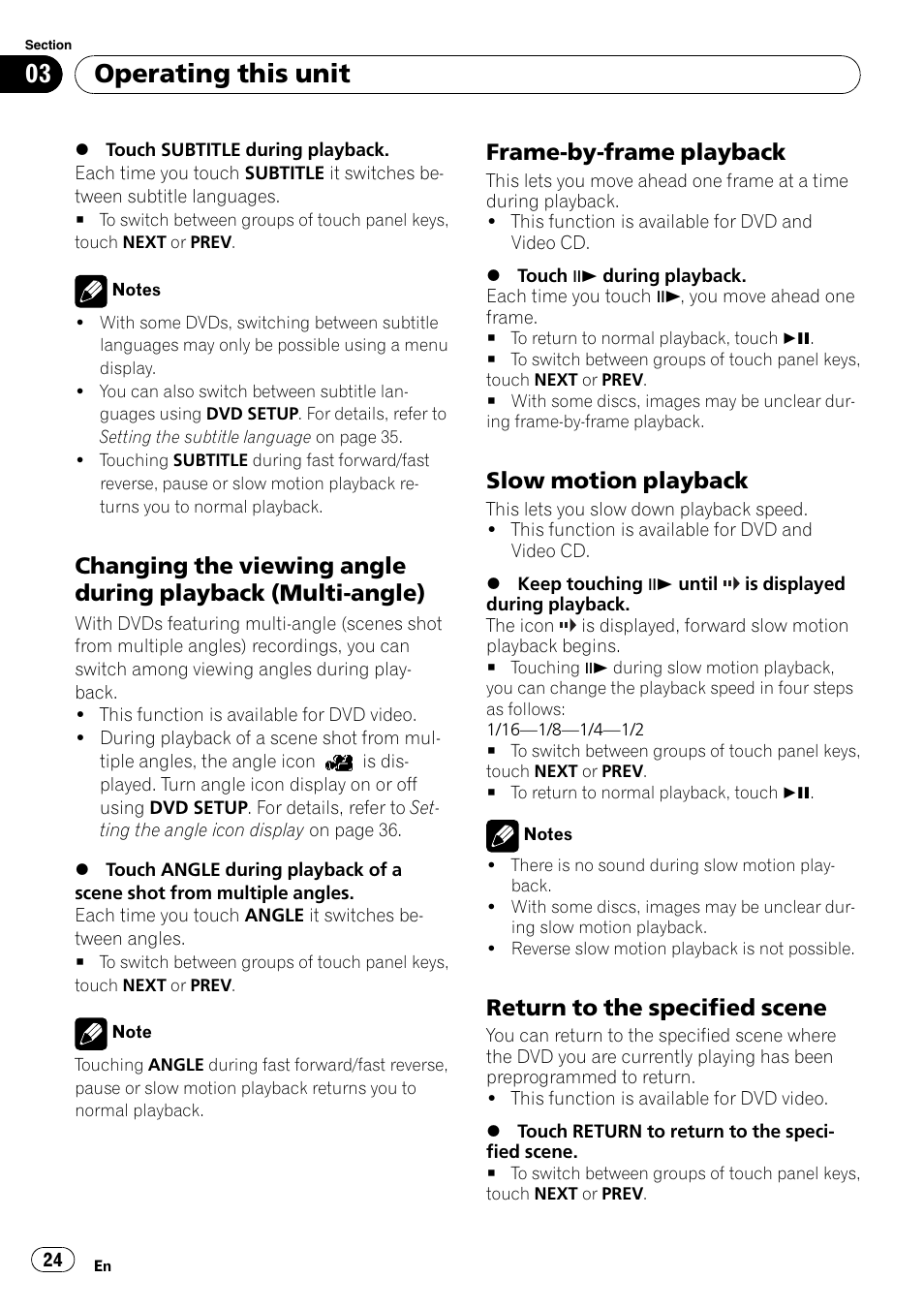 Changing the viewing angle during, Playback (multi-angle), Frame-by-frame playback 24 | Slow motion playback 24, Return to the specified scene 24, Operating this unit, Frame-by-frame playback, Slow motion playback, Return to the specified scene | Pioneer DVD AV RECEIVER AVH-P4000DVD User Manual | Page 24 / 99