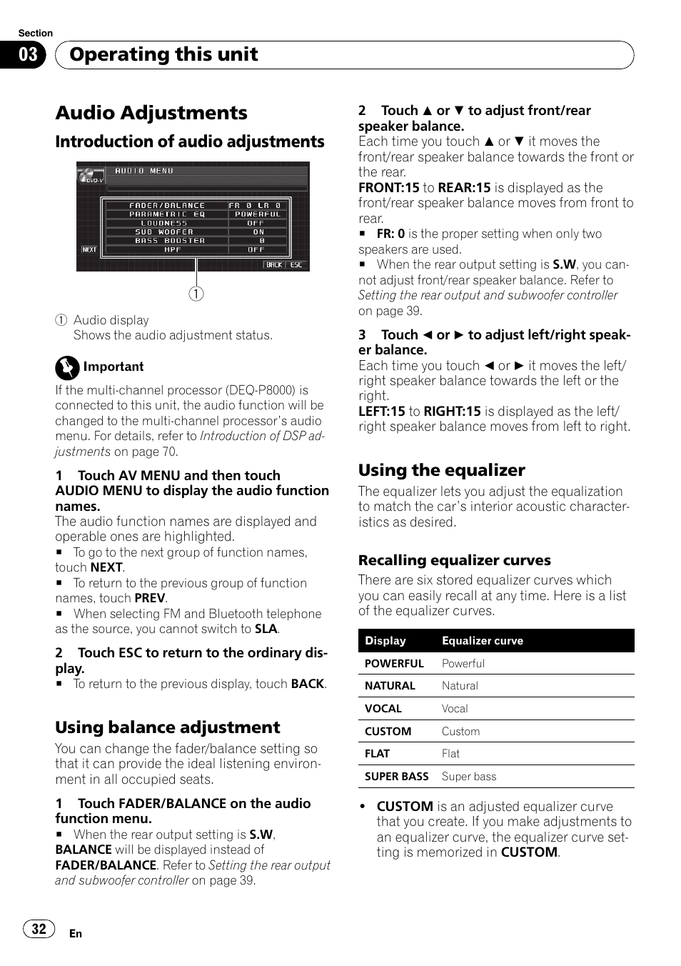 Audio adjustments, Introduction of audio adjustments 32, Using balance adjustment 32 | Using the equalizer 32, Operating this unit, Introduction of audio adjustments, Using balance adjustment, Using the equalizer | Pioneer DVD AV RECEIVER AVH-P4000DVD User Manual | Page 32 / 99