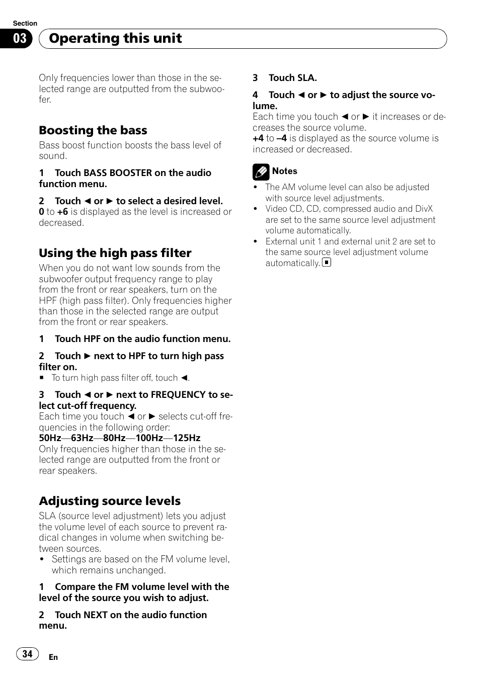 Boosting the bass 34, Using the high pass filter 34, Adjusting source levels 34 | Operating this unit, Boosting the bass, Using the high pass filter, Adjusting source levels | Pioneer DVD AV RECEIVER AVH-P4000DVD User Manual | Page 34 / 99