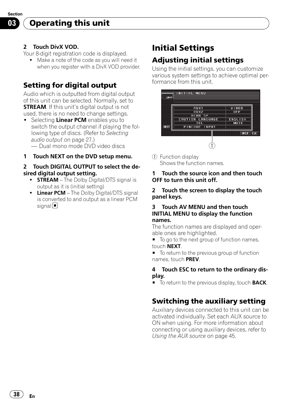 Setting for digital output 38, Initial settings, Adjusting initial settings 38 | Switching the auxiliary setting 38, Switching the, Operating this unit, Setting for digital output, Adjusting initial settings, Switching the auxiliary setting | Pioneer DVD AV RECEIVER AVH-P4000DVD User Manual | Page 38 / 99