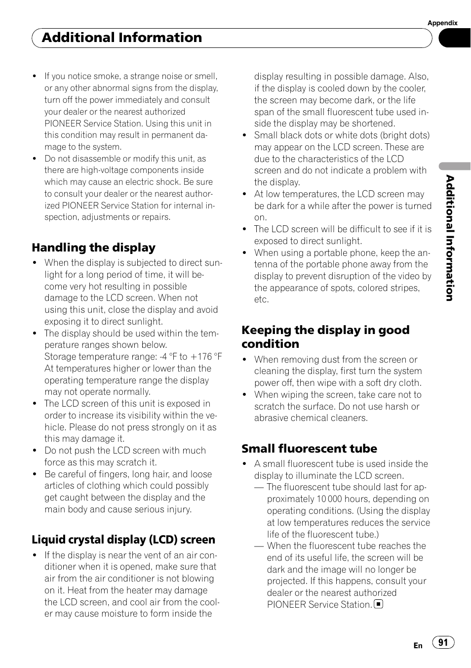 Handling the display 91, Liquid crystal display (lcd) screen 91, Keeping the display in good | Condition, Small fluorescent tube 91, Additional information, Handling the display, Liquid crystal display (lcd) screen, Keeping the display in good condition, Small fluorescent tube | Pioneer DVD AV RECEIVER AVH-P4000DVD User Manual | Page 91 / 99