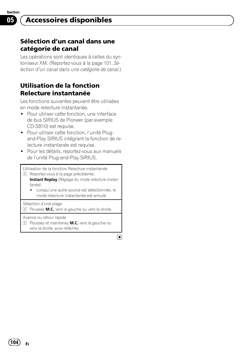 Sélection d’un canal dans une, Catégorie de canal, Utilisation de la fonction relecture | Instantanée, Un canal dans, Une catégorie de canal.), 05 accessoires disponibles, Sélection d ’un canal dans une catégorie de canal, Utilisation de la fonction relecture instantanée | Pioneer MVH-P8200BT User Manual | Page 104 / 184