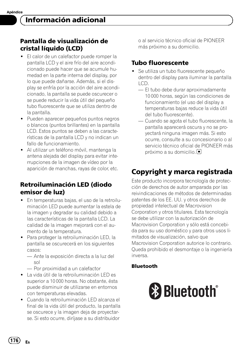 Pantalla de visualización de cristal, Líquido (lcd), Retroiluminación led (diodo emisor de | Luz), Tubo fluorescente 176, Copyright y marca registrada, Información adicional | Pioneer MVH-P8200BT User Manual | Page 176 / 184