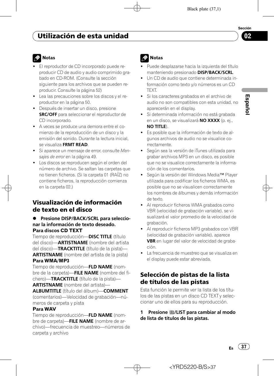 Visualización de información de texto, En el disco, Selección de pistas de la lista de títulos | De las pistas, Utilización de esta unidad, Visualización de información de texto en el disco | Pioneer Super Tuner III D DEH-2150UB User Manual | Page 37 / 128