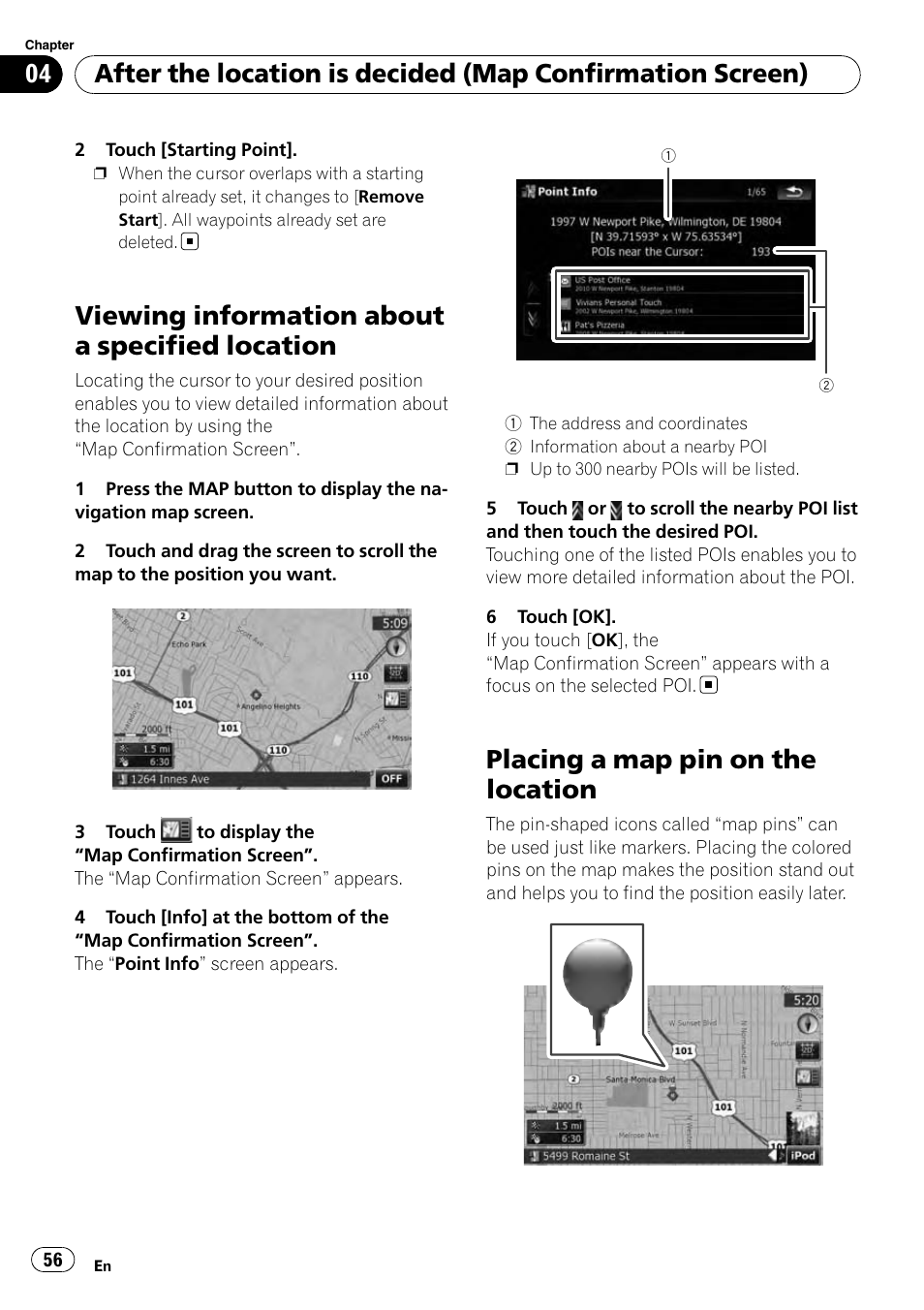 Viewing information about a specified, Location, Placing a map pin on the location | Viewing information, Placing a map pin on the, Viewing information about a specified location | Pioneer AVIC-X9115BT User Manual | Page 56 / 215