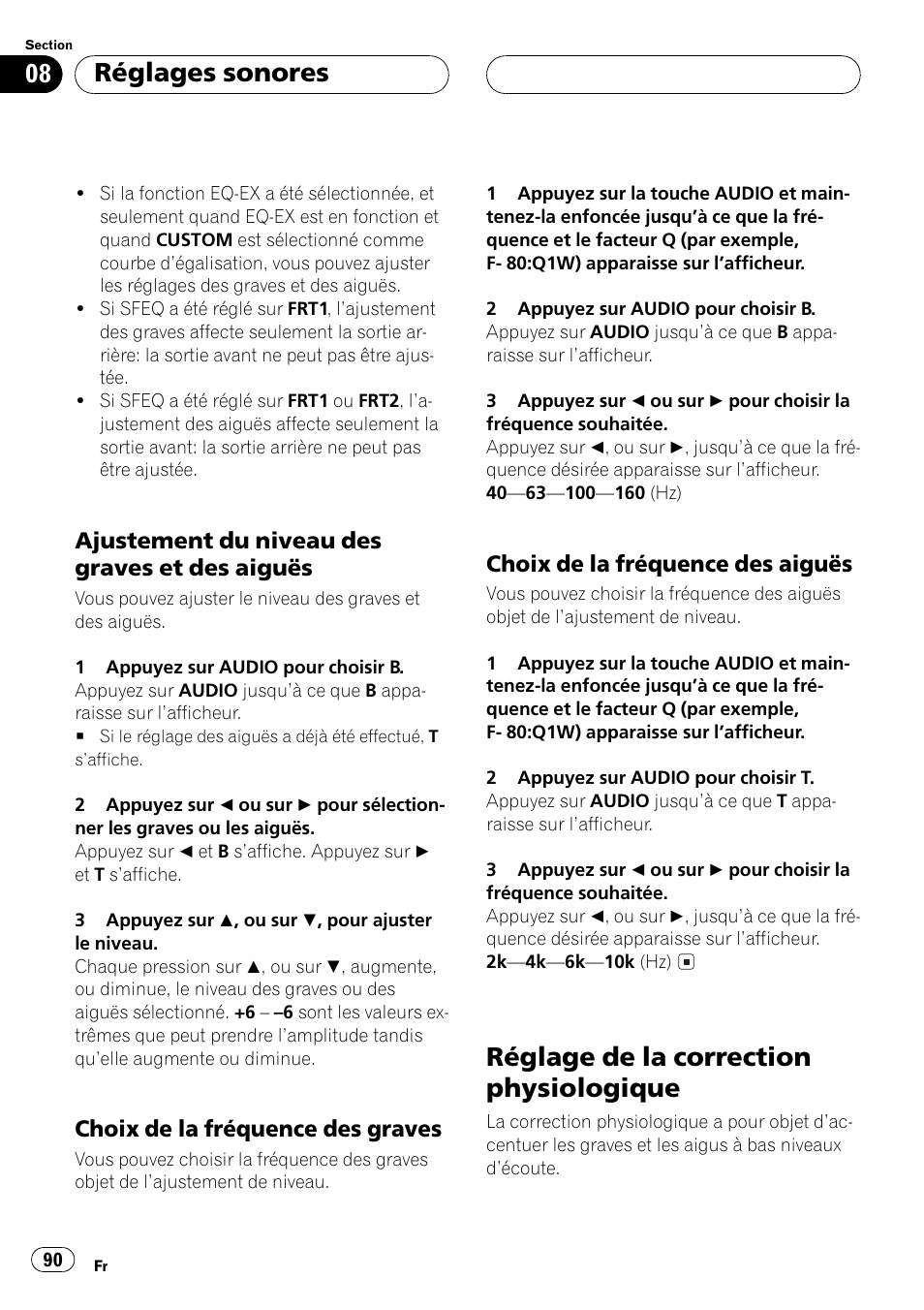 Ajustement du niveau des graves et, Des aiguës 90, Choix de la fréquence des graves 90 | Choix de la fréquence des aiguës 90, Réglage de la correction physiologique 90, Réglage de la correction physiologique, Réglages sonores | Pioneer DEH-P5500MP User Manual | Page 90 / 160