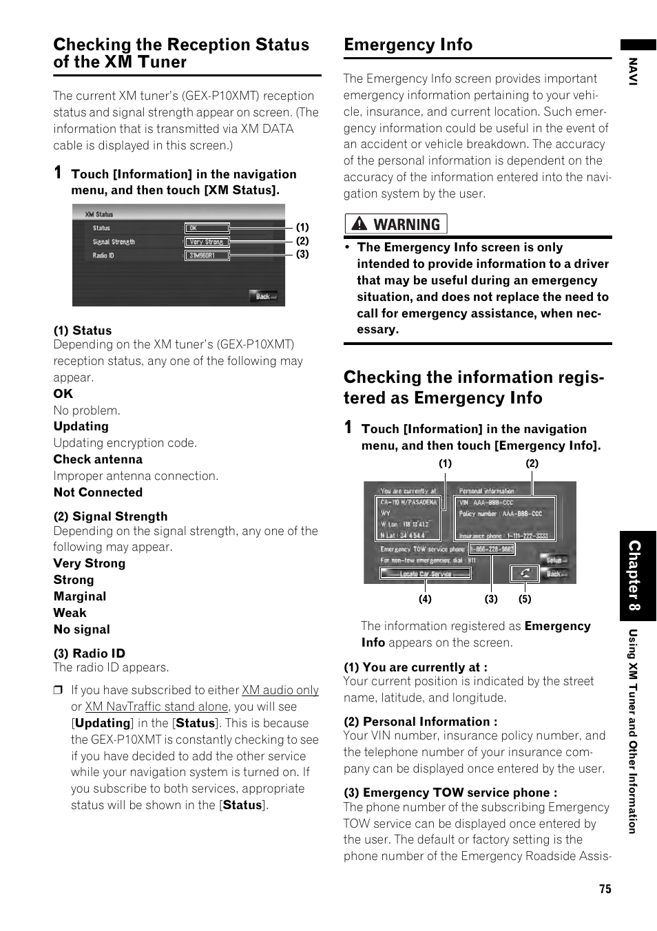 Checking the reception status of the xm, Tuner 75, Emergency info 75 | Checking the information registered as emer, Gency info 75, Tuner, Checking the reception status of the xm tuner, Emergency info, Cha pte r8 | Pioneer AVIC-Z1 User Manual | Page 77 / 207