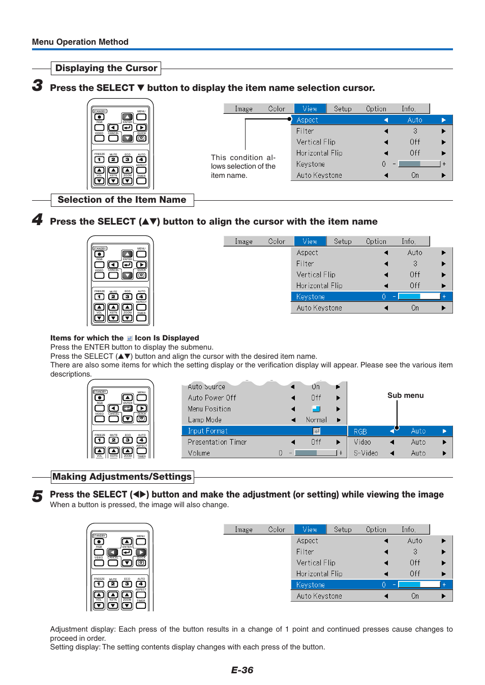 E-36, Making adjustments/settings, Menu operation method | This condition al- lows selection of the item name, Sub menu | PLUS Vision V-339 User Manual | Page 37 / 64
