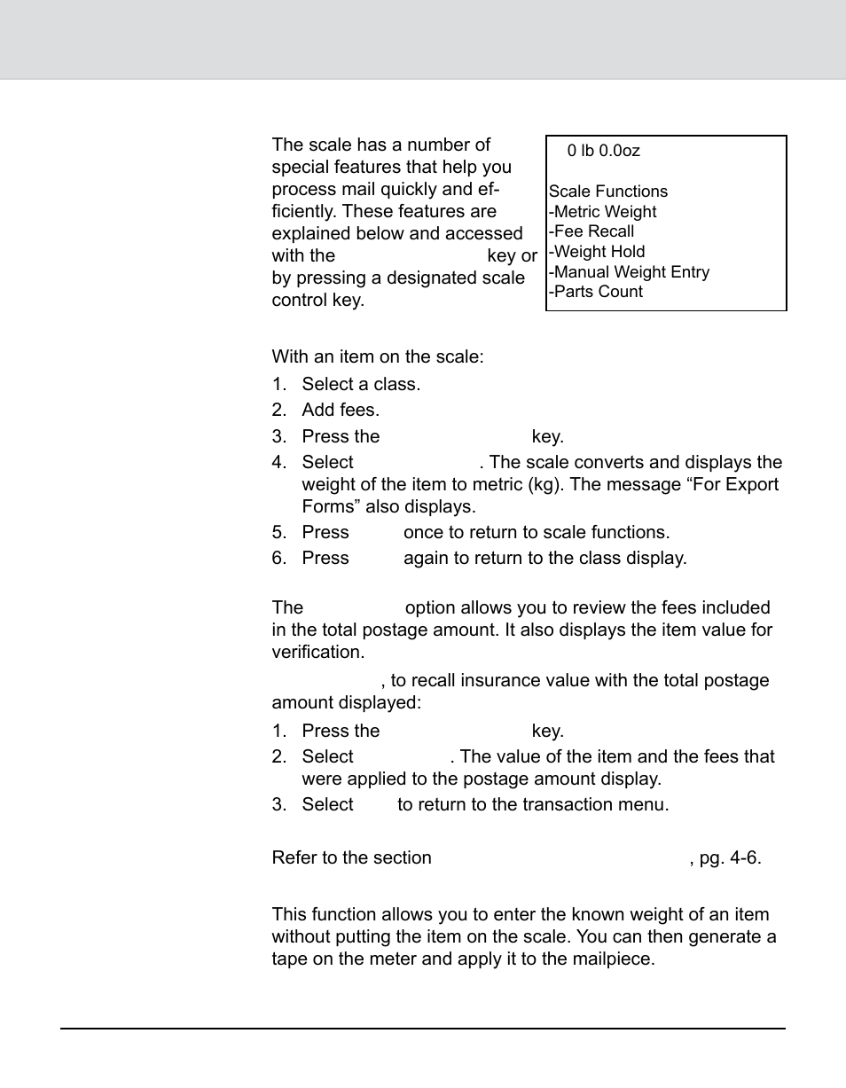 Using special features, Converting to metric weight, Recalling a fee | Weight hold, Entering weight manually, Chapter 4: beyond the basics, Entering weight manually recalling a fee | Pitney Bowes 9K0U User Manual | Page 26 / 52